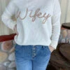 Wifey Sweater -Western Fashion Clothing 927526DB 1E20 4D70 A780 DEDCCCD4F506 1 105 c